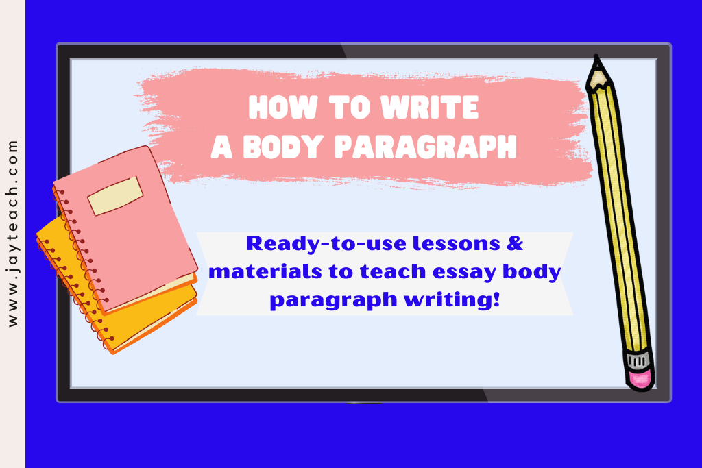 teaching students how to write a body paragraph