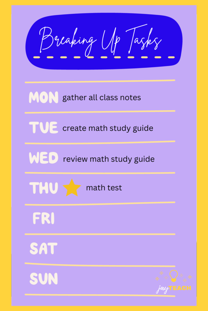 showing how to break up tasks and teach time management to students 